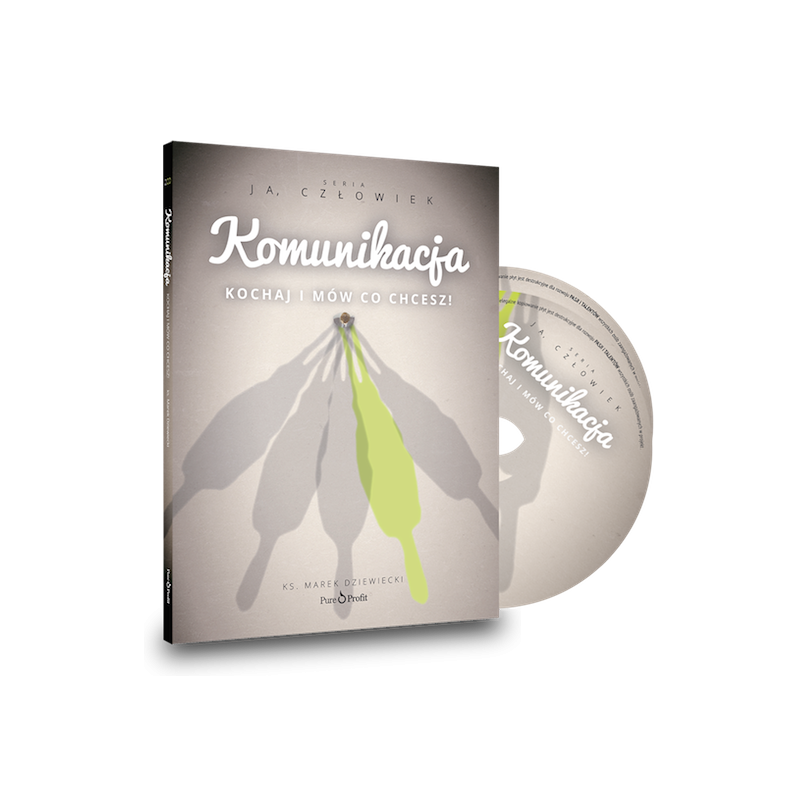 Komunikacja. Kochaj i mów co chcesz