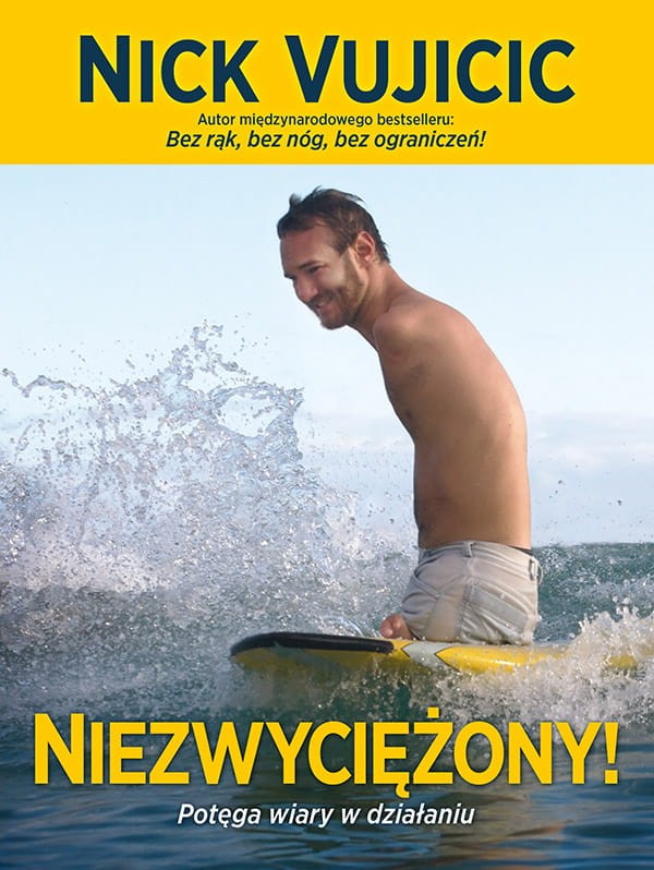 Niezwyciężony! Nick Vujicic