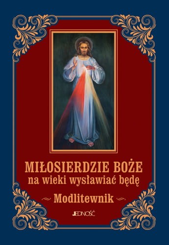 Miłosierdzie Boże na wieki wysławiać będę. Modlitewnik (mały format)