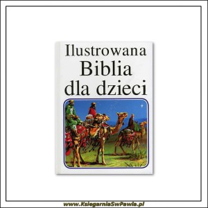 Ilustrowana Biblia dla dzieci.